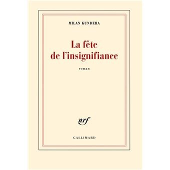 La fête de l'insignifiance - Click to enlarge picture.