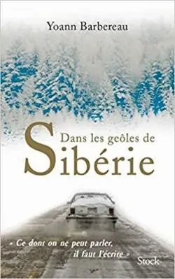Dans les geôles de Sibérie - Click to enlarge picture.