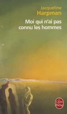 Moi qui n'ai pas connu les hommes - Click to enlarge picture.