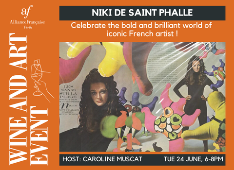 Wine and Art Event June 2025 - Niki De Saint Phalle